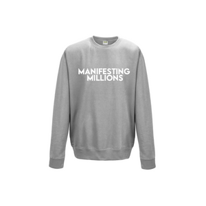 Manifesting Millions $$$ Sweatshirt
